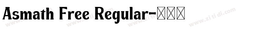 Asmath Free Regular字体转换 Asmath Free Regular字体转换